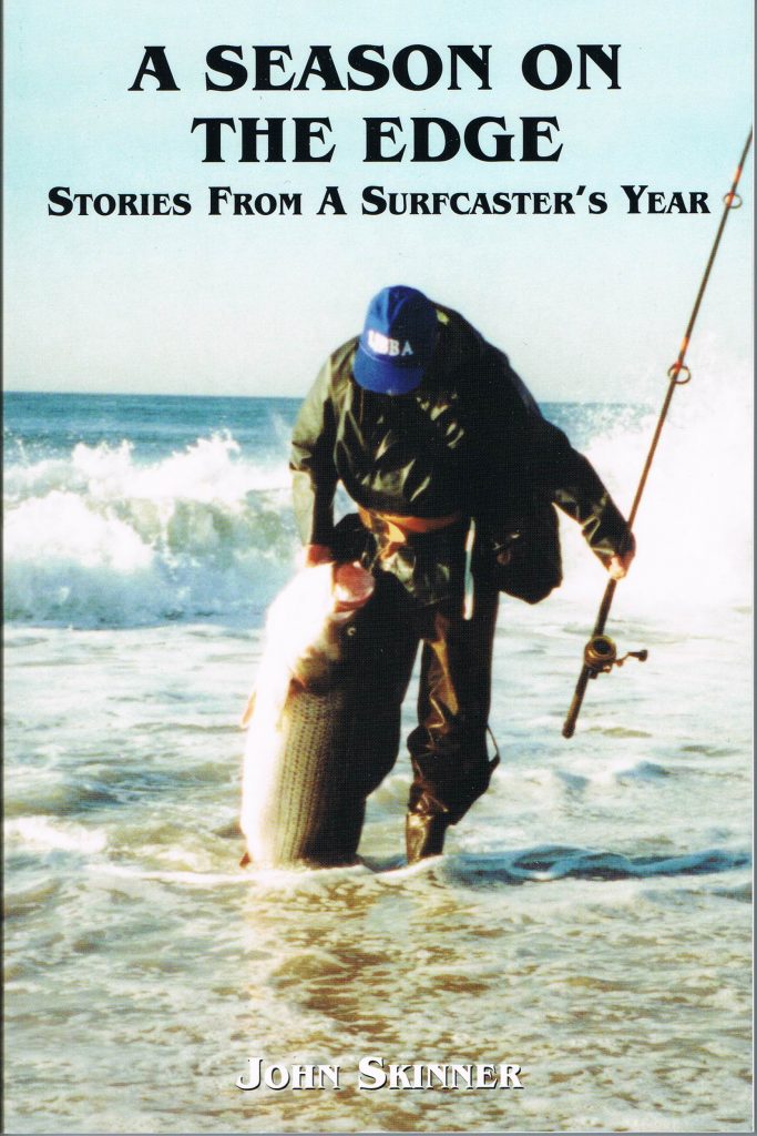 Fishing the Edge: Techniques and Tales from Surf, Boat, and Kayak: John  Skinner: 9780990691433: : Books